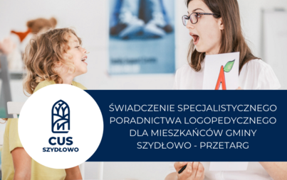 Zdjęcie do Świadczenie specjalistycznego poradnictwa logopedycznego dla mieszkańc&oacute;w Gminy Szydłowo - przetarg