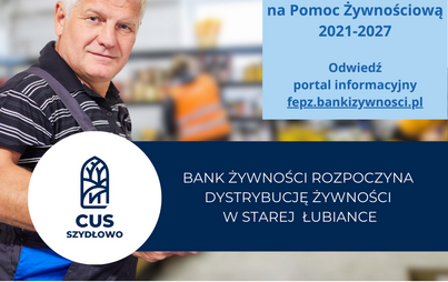 Zdjęcie do Bank Żywności rozpoczyna dystrybucję żywności w Starej Łubiance