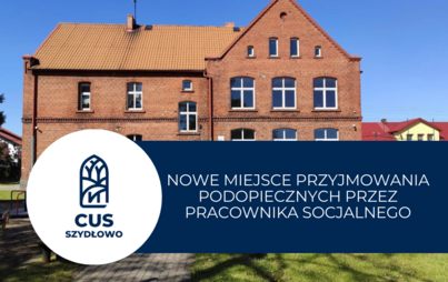 Zdjęcie do Nowe miejsce przyjmowania podopiecznych przez pracownika socjalnego