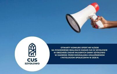 Zdjęcie do Otwarty konkurs ofert nr 14/2026 na powierzenie realizacji zadań CUS w Szydłowie w obszarze zadań własnych Gminy Szydłowo w zakresie: przeciwdziałania uzależnieniom i patologiom społecznym w 2026 r. 